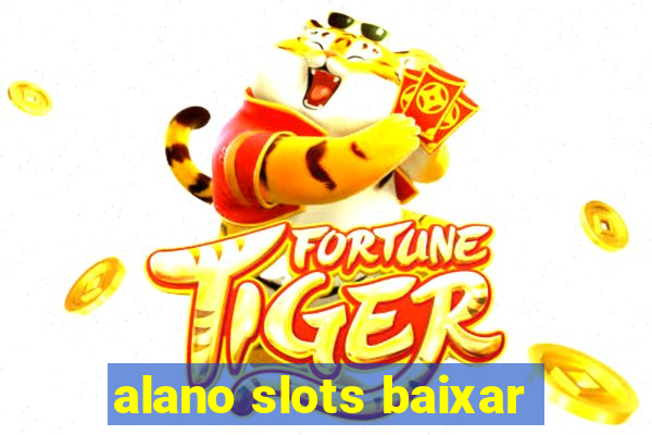 alano slots baixar